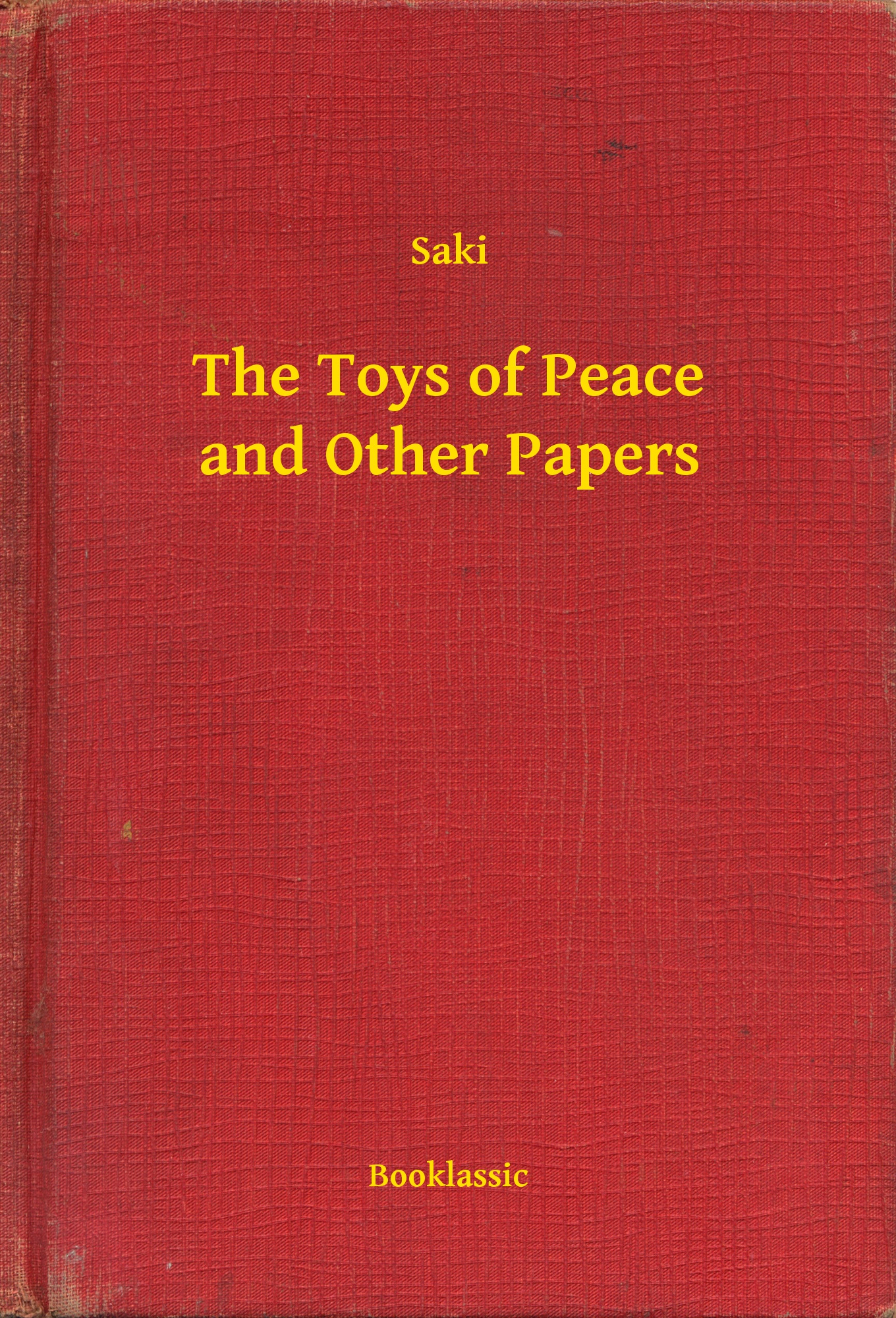 The Toys of Peace and Other Papers