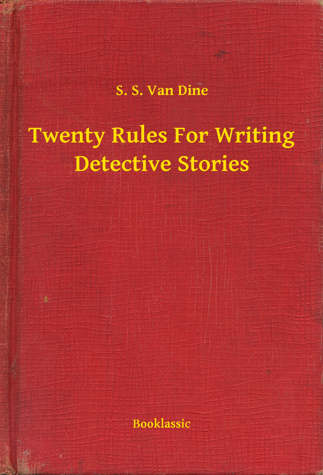 Twenty Rules For Writing Detective Stories