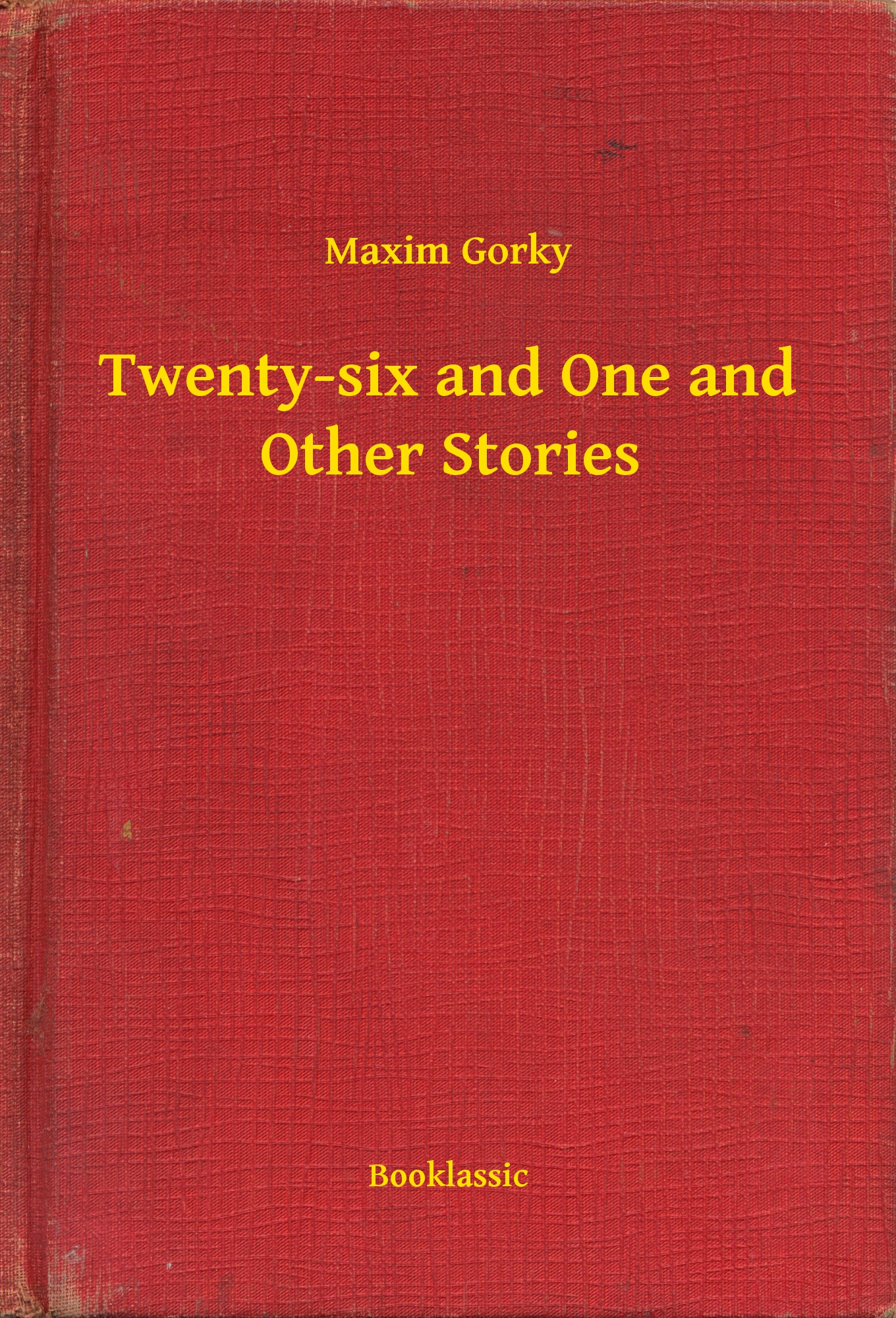 Twenty-six and One and Other Stories