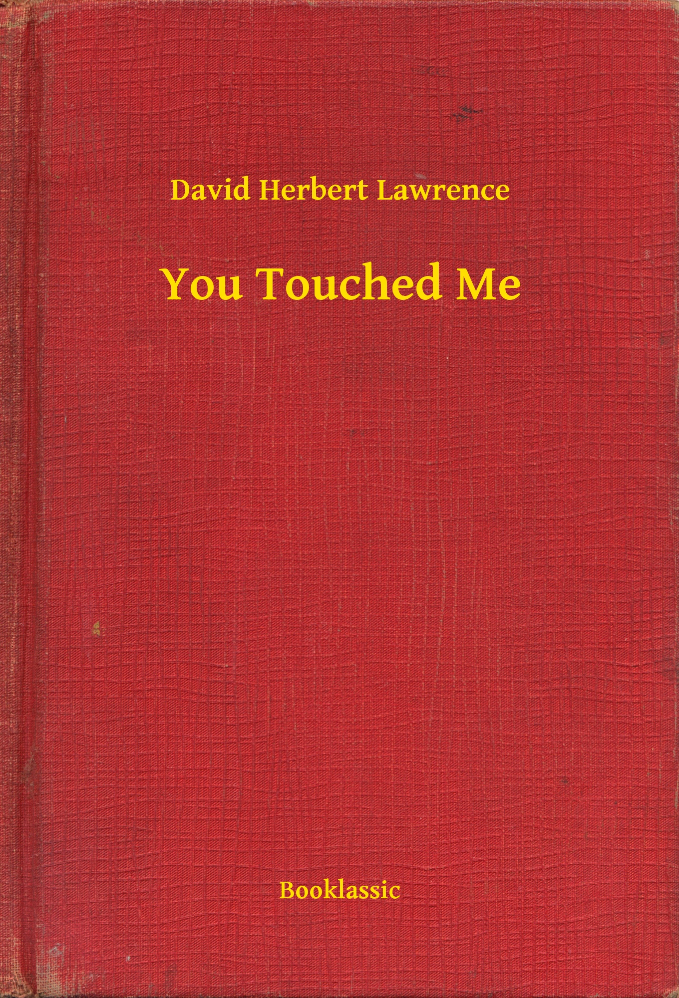 You Touched Me