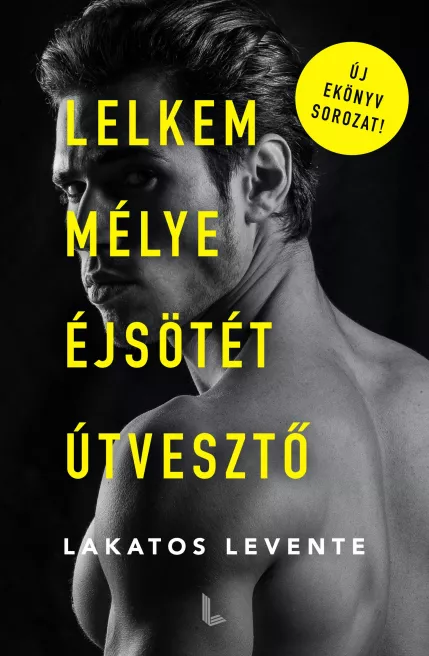 Lelkem mélye éjsötét útvesztő