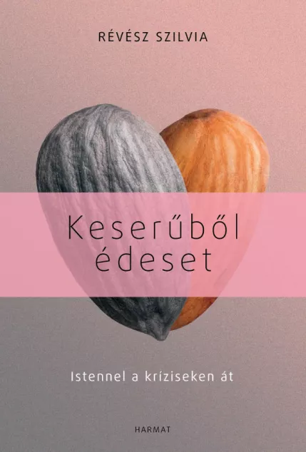 Keserűből édeset