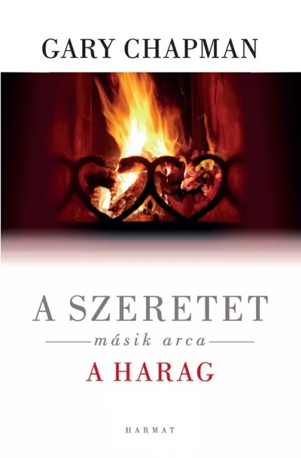 A szeretet másik arca a harag