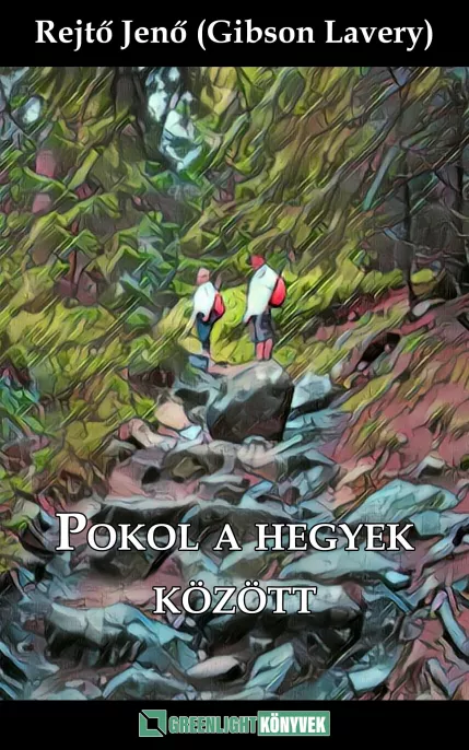 Pokol a hegyek között