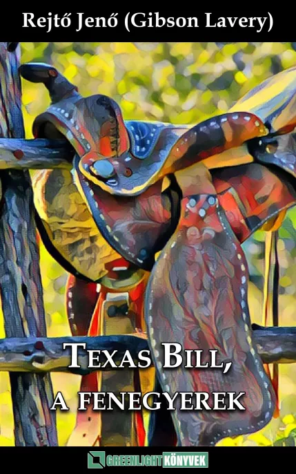 Texas Bill, a fenegyerek