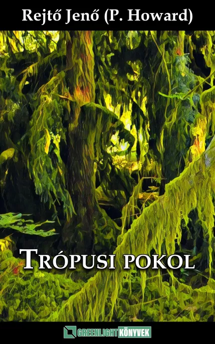 Trópusi pokol