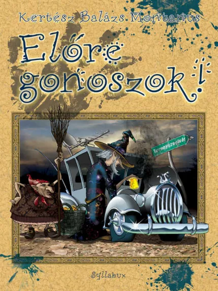 Előre, gonoszok!