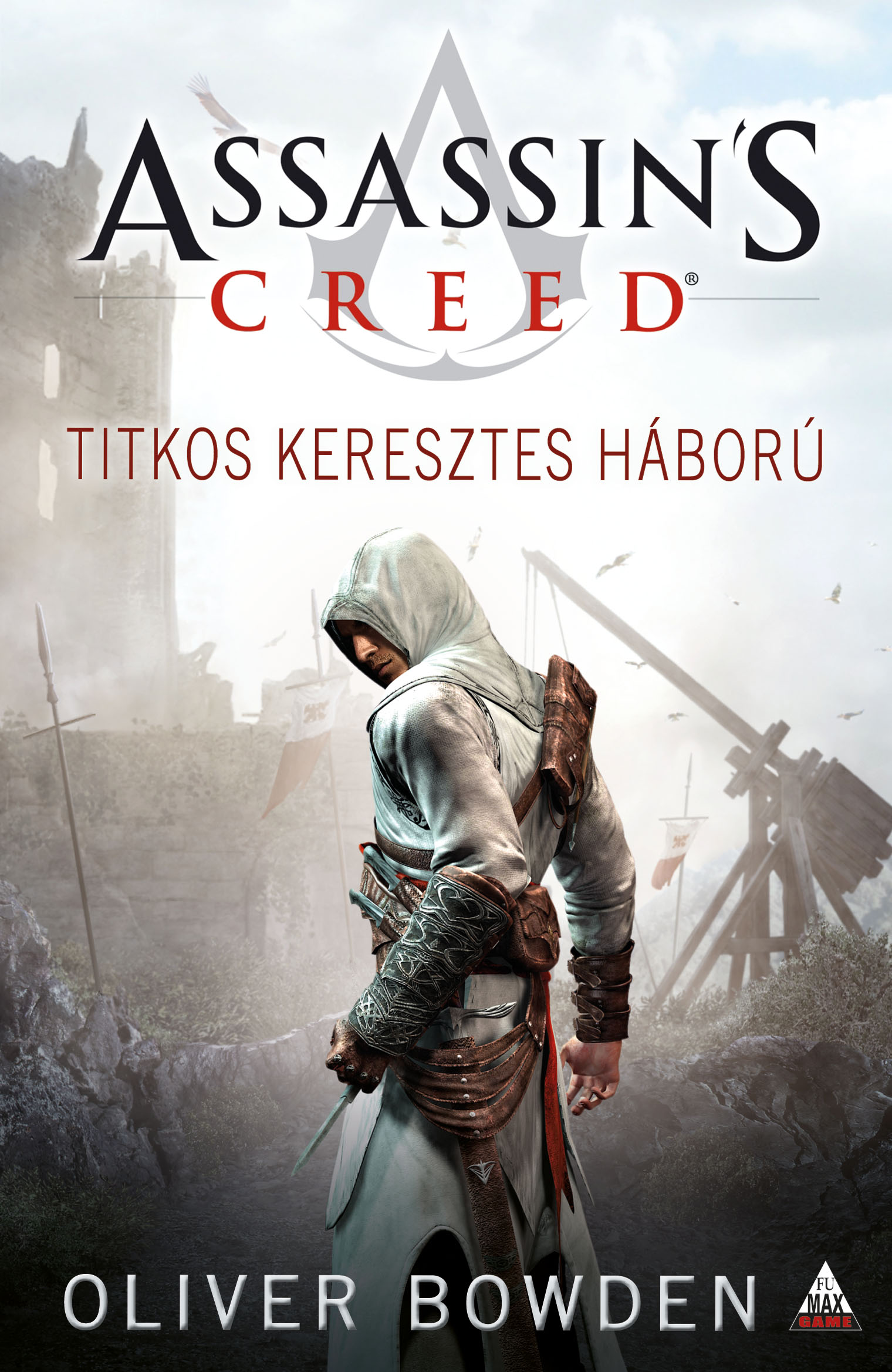 Assassin"s Creed: Titkos keresztes háború