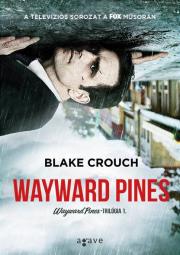 Wayward Pines E-KÖNYV