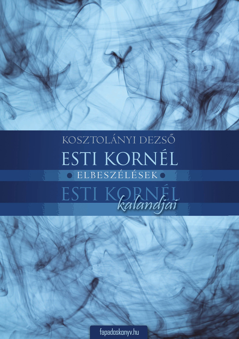 Esti Kornél, Esti Kornél kalandjai