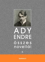 Ady Endre összes novellái IV. kötet