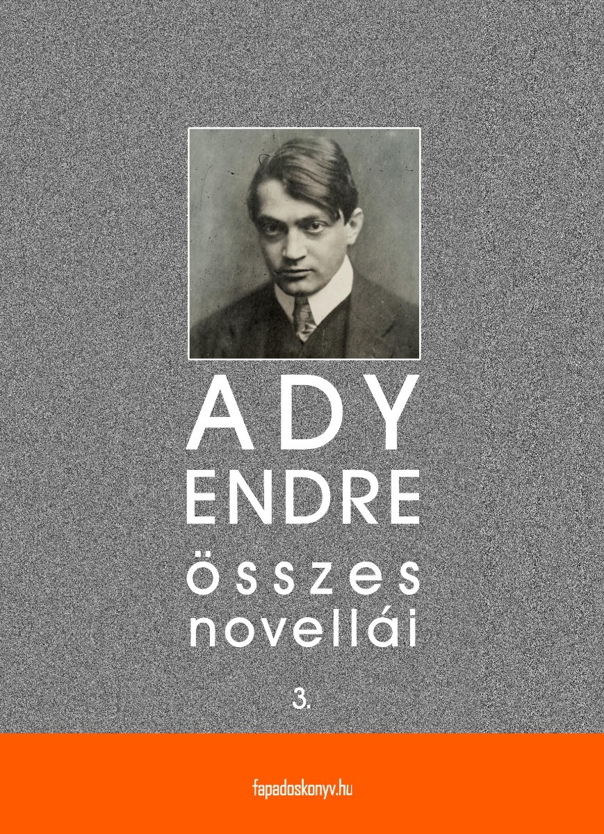 Ady Endre összes novellái III. kötet