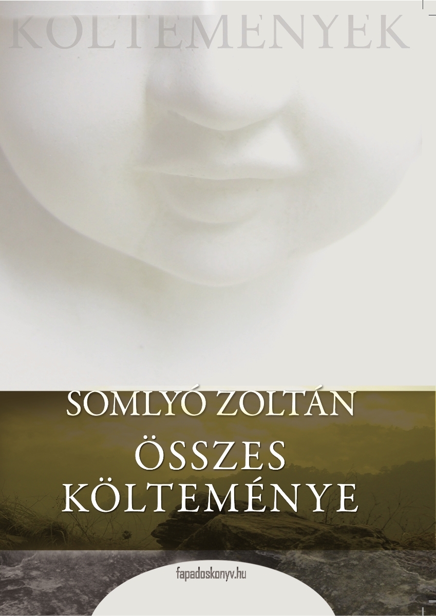 Somlyó Zoltán összes költeménye