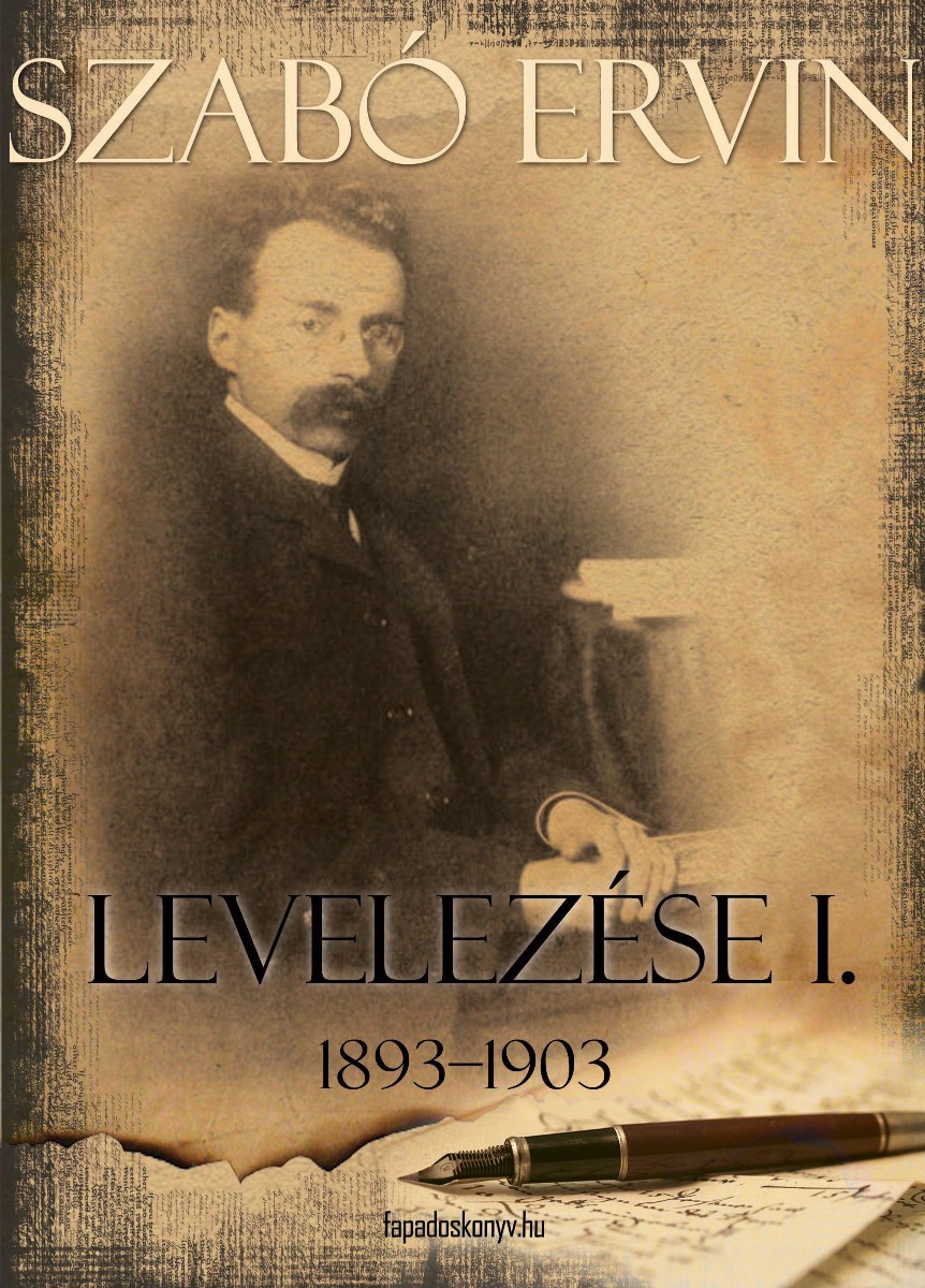 Szabó Ervin levelezése I. kötet