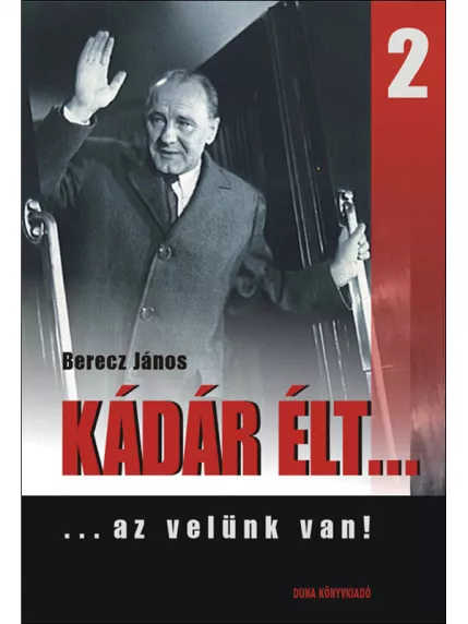 Kádár élt 2