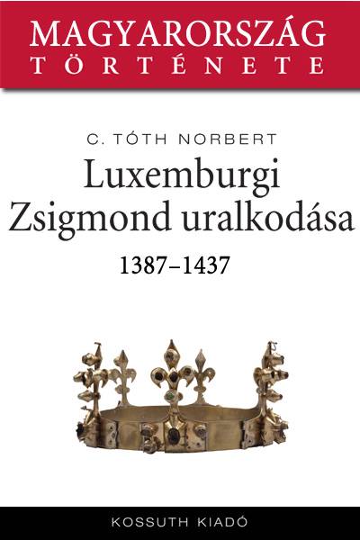 Luxemburgi Zsigmond uralkodása