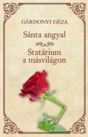 Sánta angyal - Statárium a másvilágon