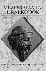 Mezopotámiai uralkodók E-KÖNYV