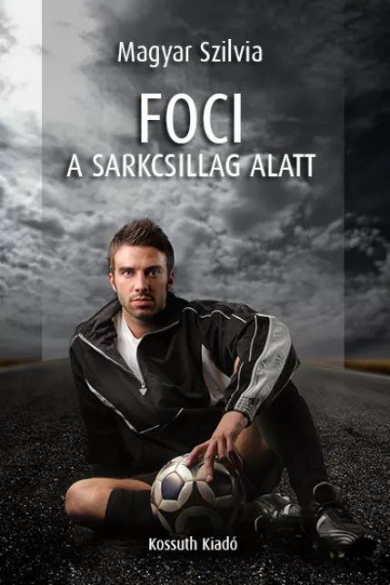 Foci a sarkcsillag alatt