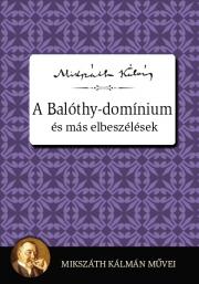 A Balóthy-domínium és más elbeszélések