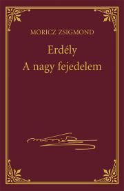 Erdély - A nagy fejedelem