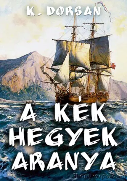 A kék hegyek aranya