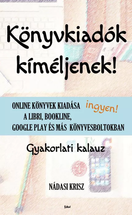 Könyvkiadók kíméljenek!