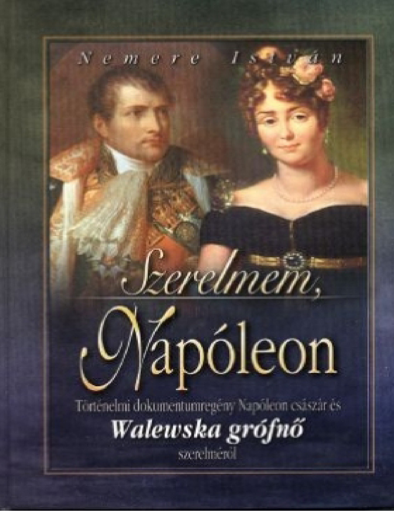 Szerelmem, Napóleon