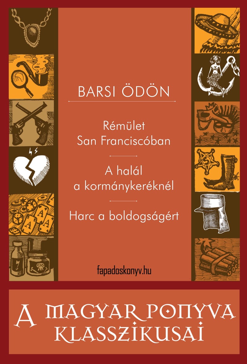 Rémület San Franciscóban - A halál a kormánykeréknél - Harc a boldogságért