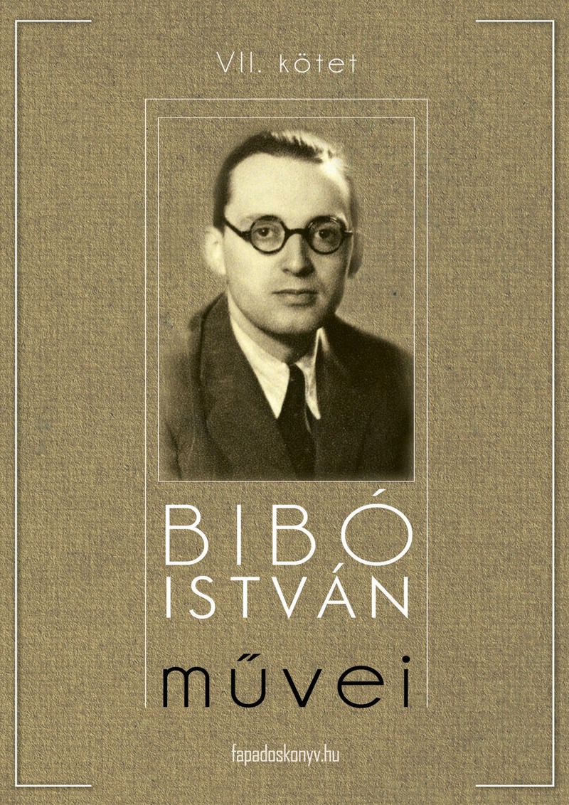 Bibó István muvei VII. kötet