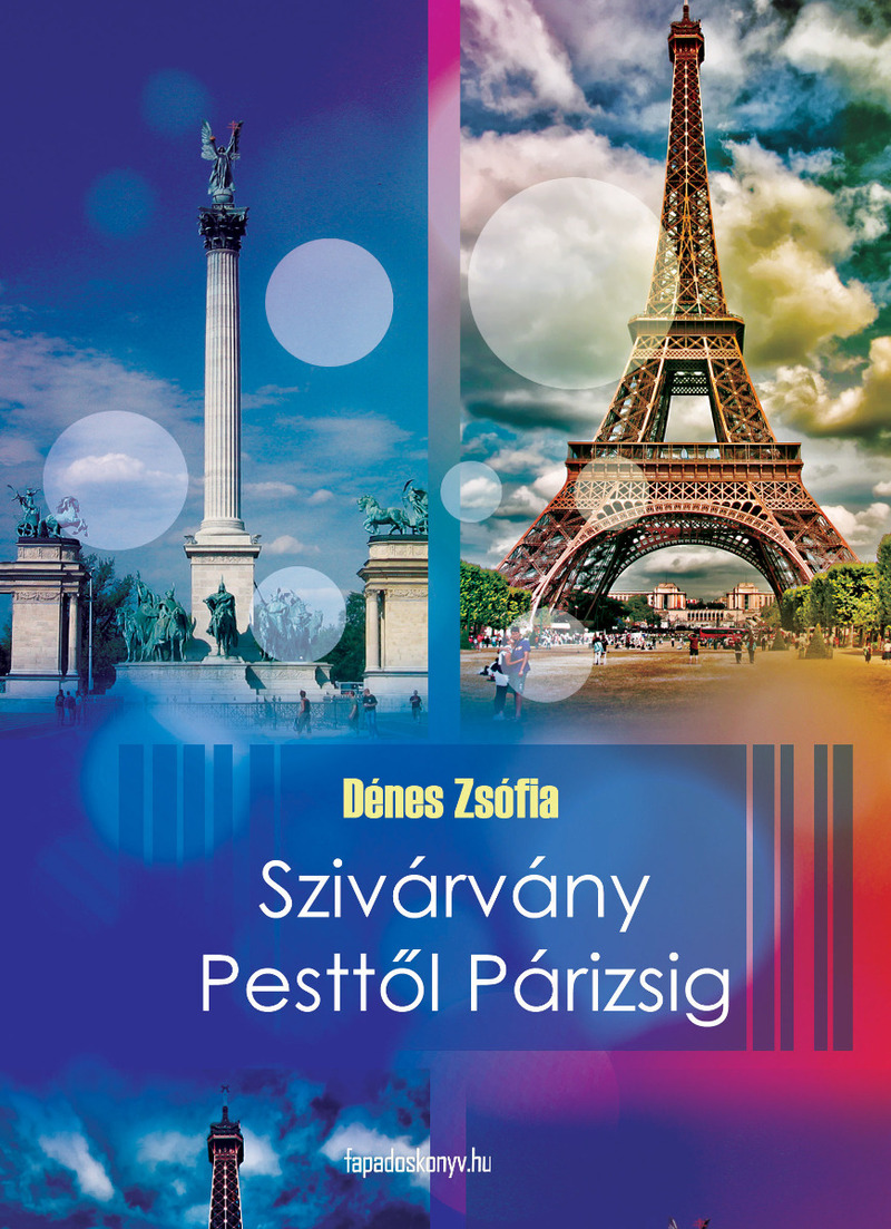 Szivárvány Pesttől Párizsig