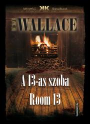 Wallace Edgar - A 13-as szoba - Room 13 E-KÖNYV
