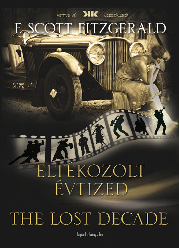 Eltékozolt évtized