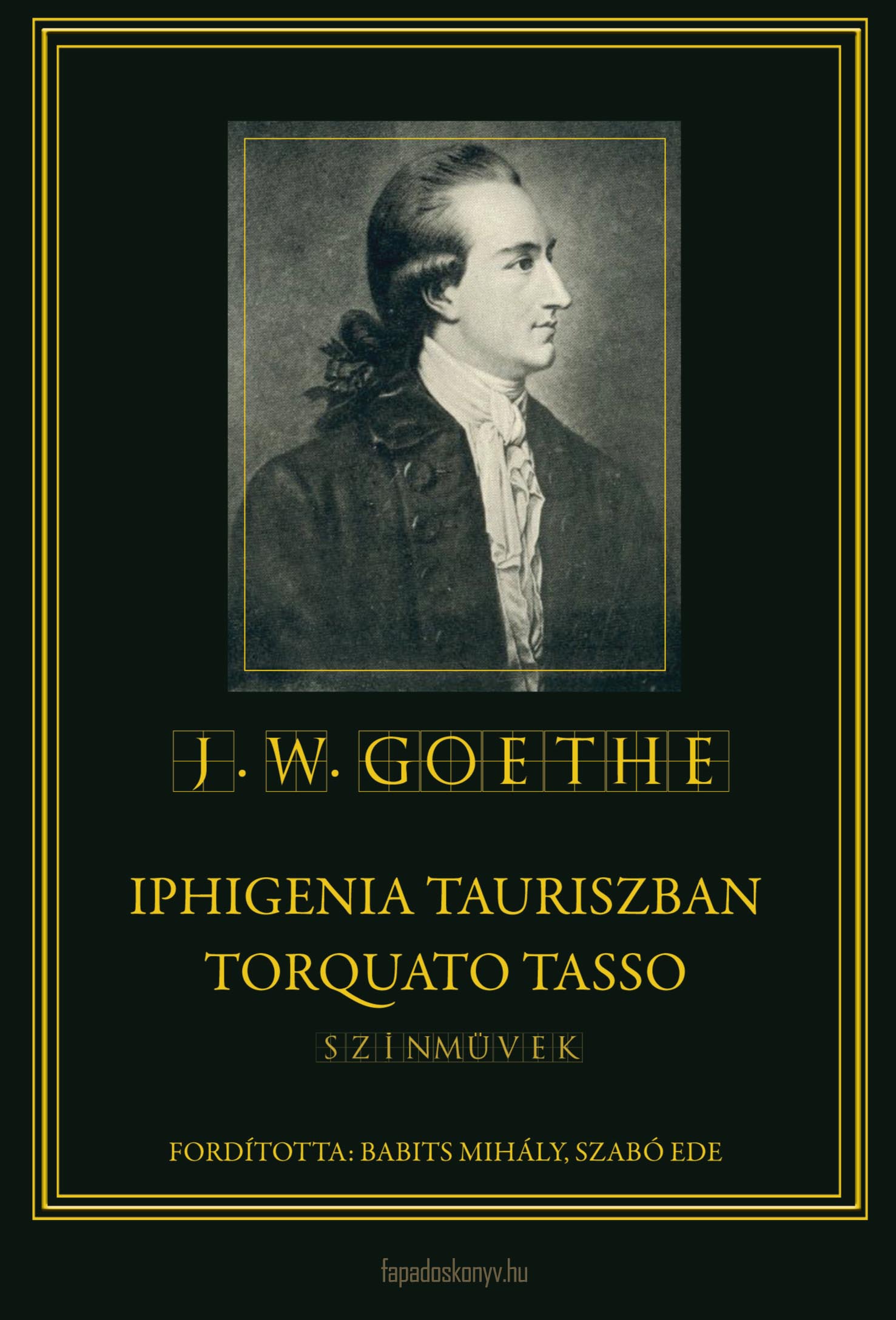 Iphigenia Tauriszban / Torquato Tasso