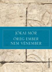 Öreg ember nem vénember