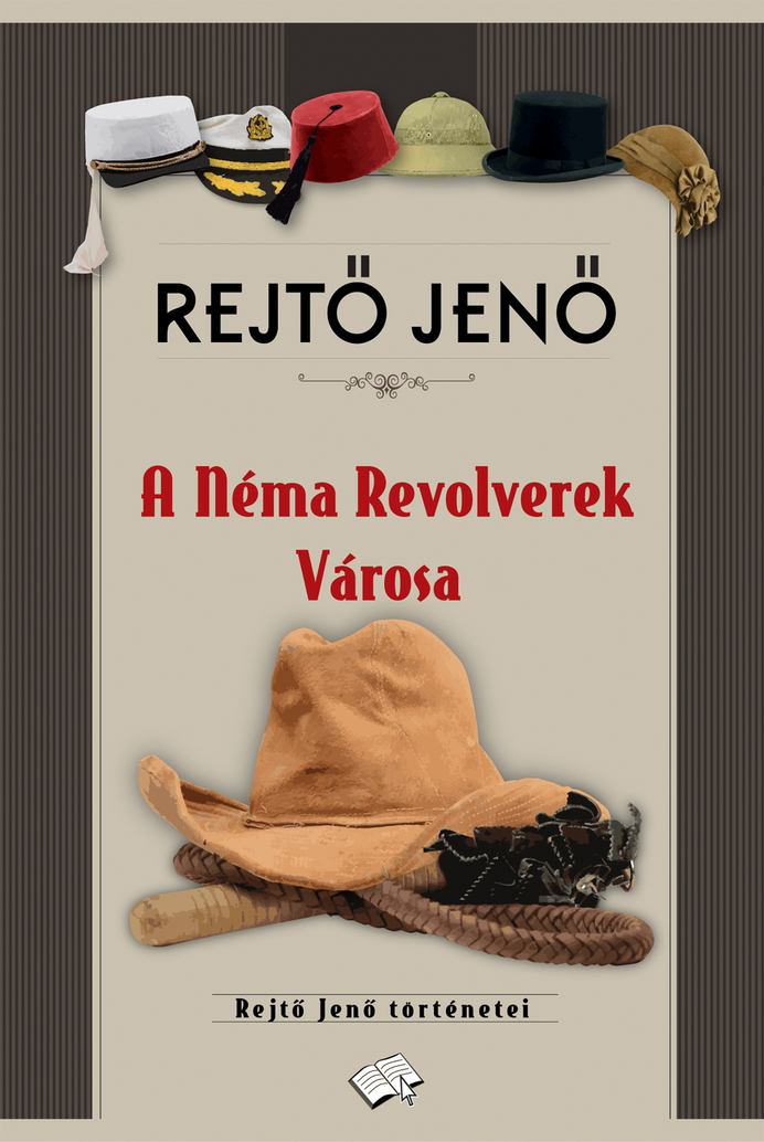 A Néma Revolverek városa