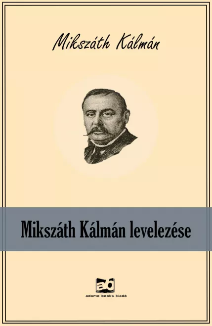 Mikszáth Kálmán levelezése