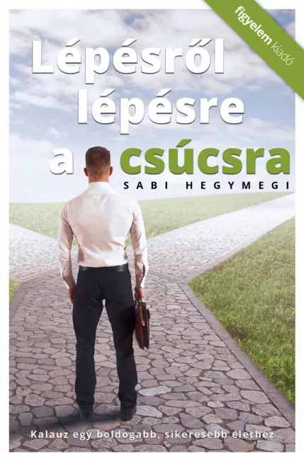 Lépésről lépésre a csúcsra